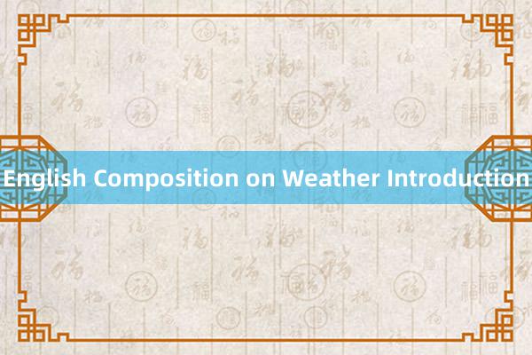 English Composition on Weather Introduction